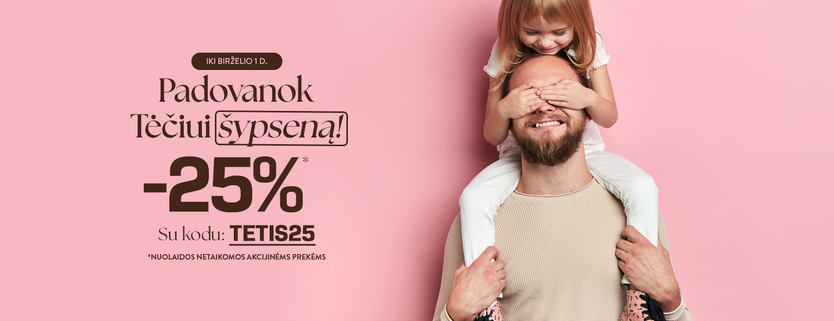 Padovanok tėčiui šypseną!